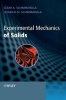 Experimental Mechanics of Solids - Theory, Techniques, Instrumentation and Applications (Hardcover, New) - Cesar A Sciammarella Photo