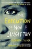 The Execution of Noa P. Singleton (Paperback) - Elizabeth L Silver Photo