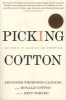 Picking Cotton - Our Memoir of Injustice and Redemption (Paperback) - Jennifer Thompson Cannino Photo