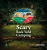 Scary Back Yard Camping (Paperback) - Sharon Parsons Photo