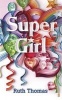 Super Girl (Paperback, Main) - Ruth Thomas Photo