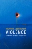 Violence: Thinking without Banisters (Hardcover) - Richard J Bernstein Photo