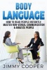 Body Language - Non-Verbal Communication, Analyze People & Read People Instantly (Paperback) - Jimmy Cooper Photo