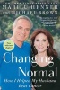 Changing Normal - How I Helped My Husband Beat Cancer (Paperback) - Marilu Henner Photo