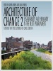 Architecture of Change, Pt. 2 - Sustainability and Humanity in the Built Environment (Hardcover) - Lukas Feireiss Photo