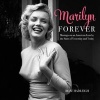 Marilyn Forever - Musings on an American Icon by the Stars of Yesterday and Today (Hardcover) - Boze Hadleigh Photo