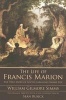 The Life of Francis Marion (Paperback) - William Gilmore Simms Photo