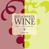 Red and White Wine - How to Choose, Taste and Enjoy it (Hardcover) - Jonathan Ray Photo