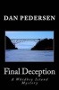 Final Deception - A Whidbey Island Mystery (Paperback) - Dan Pedersen Photo