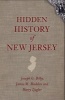 Hidden History of New Jersey (Paperback) - Joseph G Bilby Photo