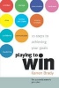 Playing to Win - 10 Steps to Achieving Your Goals (Paperback) - Karren Brady Photo