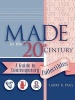 Made in the Twentieth Century - A Guide to Contemporary Collectibles (Paperback, New) - Larry Paul Photo