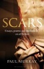 Scars - Essays, Poems and Meditations on Affliction (Paperback) - Paul Murray Photo