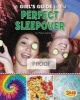 A Girl's Guide to the Perfect Sleepover (Hardcover) - Marne Ventura Photo