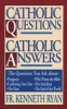 Catholic Questions, Catholic Answers (Paperback) - Father Kenneth Ryan Photo