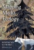 Mapping Media Ecology - Introduction to the Field (Paperback, New edition) - Dennis D Cali Photo