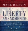 Liberty Amendments (Standard format, CD) - Mark R Levin Photo