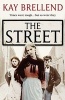 The Street (Paperback) - Kay Brellend Photo