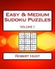 Easy & Medium Sudoku Puzzles Volume 1 - 200 Easy & Medium Sudoku Puzzles (Paperback) - Robert Hunt Photo