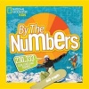 By the Numbers - 110.01 Cool Infographics Packed with STATS and Figures (Hardcover) - National Geographic Kids Photo