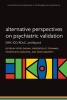 Alternative Perspectives on Psychiatric Validation - DSM, ICD, RDoC, and Beyond (Paperback) - Peter Zachar Photo