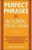 Perfect Phrases for Building Strong Teams - Hundreds of Ready-to-use Phrases for Fostering Collaboration, Encouraging Communication, and Growing a Winning Team (Paperback) - Linda Diamond Photo