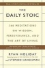 The Daily Stoic - 366 Meditations on Wisdom, Perseverance, and the Art of Living (Hardcover) - Ryan Holiday Photo