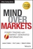 Mind Over Markets - Power Trading with Market Generated Information (Hardcover, 2nd Revised edition) - James F Dalton Photo