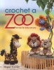 Crochet a Zoo - Fun Toys for Baby and You (Paperback) - Megan Kreiner Photo