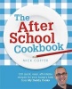 The After School Cookbook - 120 Quick, Easy, Affordable Recipes for Your Hungry Kids from My Daddy Cooks (Paperback) - Nick Coffer Photo