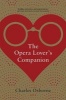 The Opera Lover's Companion (Paperback) - Charles Osborne Photo