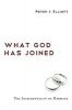 What God Has Joined - The Sacramentality of Marriage (Paperback) - Peter J Elliott Photo