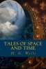 Tales of Space and Time (Paperback) - H G Wells Photo