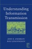 Understanding Information Transmission (Paperback) - John B Anderson Photo