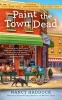 Paint the Town Dead (Paperback) - Nancy Haddock Photo