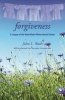 Forgiveness - A Legacy of the West Nickel Mines Amish School (Paperback, Revised) - John L Ruth Photo