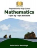 Preparation for High School Mathematics - Topic by Topic Solutions (Paperback) - Anim Adrian Amarsingh Photo