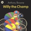 Willy the Champ (Paperback) - Anthony Browne Photo