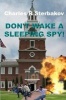 Don't Wake a Sleeping Spy! (Paperback) - Charles R Sterbakov Photo