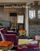 Inson Dubois Wood - Interiors (Hardcover) - Mark Roskams Photo