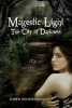 Magestic Light - The City of Darkness (Paperback) - Karen Householder Photo