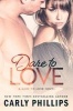 Dare to Love (Paperback) - Carly Phillips Photo