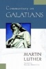 Commentary on Galatians (Paperback) - Martin Luther Photo