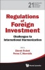 Regulation of Foreign Investment - Challenges to International Harmonization (Hardcover) - Zdenek Drabek Photo