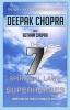 Seven Spiritual Laws of Superheroes - Harnessing Our Power to Change the World (Paperback) - Deepak Chopra Photo