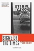 Signs of the Times - The Visual Politics of Jim Crow (Paperback, New) - Elizabeth Abel Photo