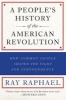 A People's History of the American Revolution - How Common People Shaped the Fight for Independence (Paperback) - Ray Raphael Photo