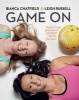 Game on - Supercharge Your Career and Build the Life You Want (Paperback) - Bianca Chatfield Photo