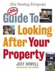 Guide to Looking After Your Property - Everything You Need to Know About Maintaining Your Home (Paperback, New) - Jeff Howell Photo