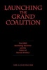 Launching the Grand Coalition - The 2005 Bundestag Election and the Future of German Politics (Paperback, New) - Eric Langenbacher Photo